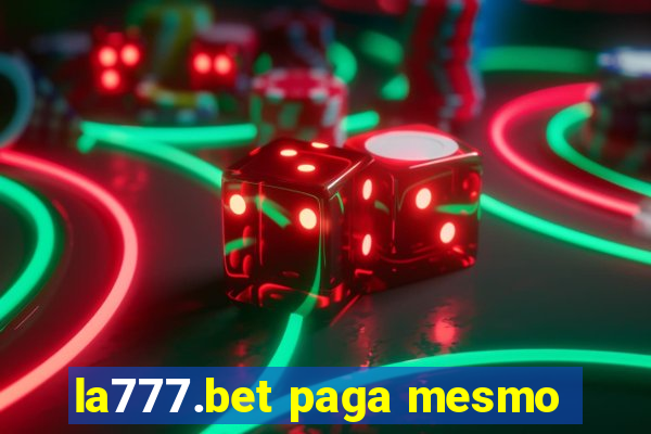 la777.bet paga mesmo